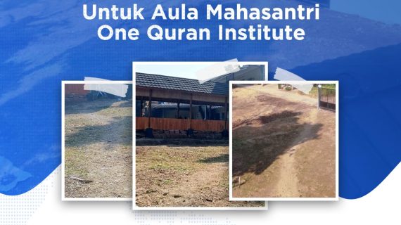 Wakaf Tanah Untuk Aula Mahasantri One Quran Institute