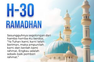 30 Hari Menuju Ramadhan 1445 Hijriyah