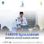 Tarhib Ramadhan Bersama Ustadz Kunkun Ariyadi