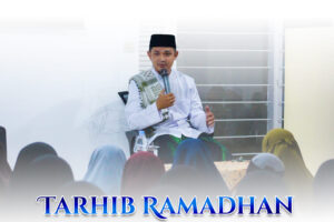 Tarhib Ramadhan Bersama Ustadz Kunkun Ariyadi