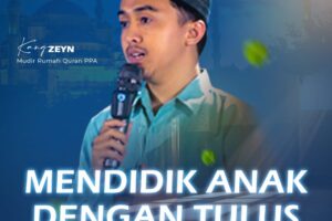 Inspirasi Subuh 24 Mei 2024 : Mendidik Anak Dengan Tulus